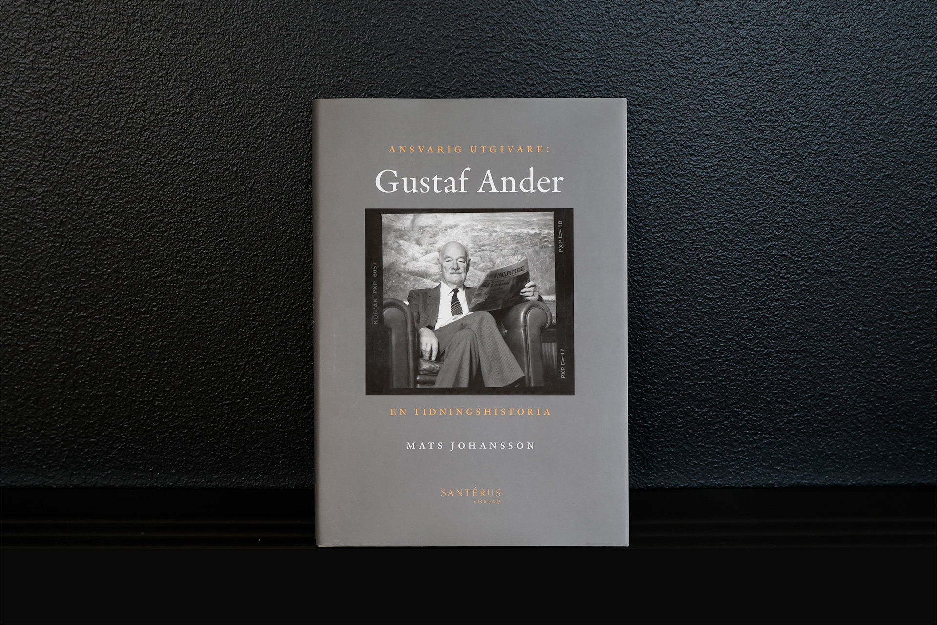 Ansvarig utgivare: Gustaf Anders – En tidningshistoria